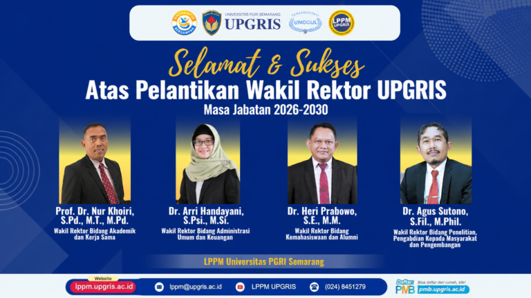 PJKR UPGRIS Mengucapkan Selamat dan Sukses atas Pelantikan Wakil Rektor Universitas PGRI Semarang Periode 2026–2030