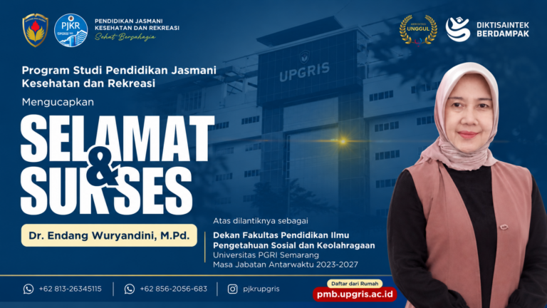PJKR UPGRIS Ucapkan Selamat atas Pelantikan Dr. Endang Wuryandini sebagai Dekan FPIPSKR
